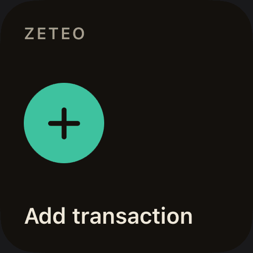 Zeteo Add transaction widget on the iPhone home screen, a teal plus button labelled Add transaction